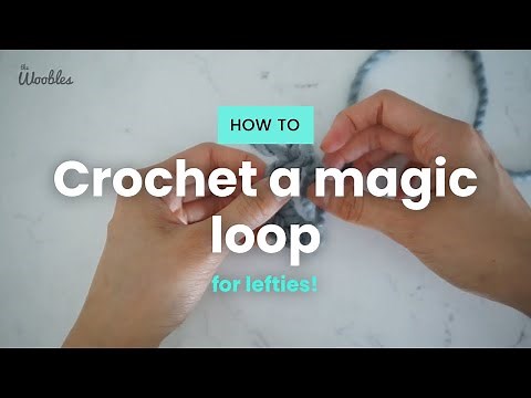 Left-handed // How to crochet a magic loop to start crocheting in the round