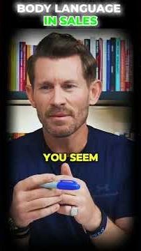 Read body language to empathize and seal the deal