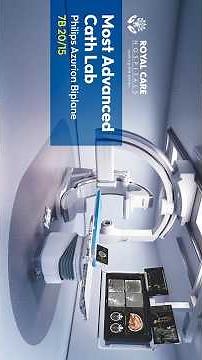 Introducing the Most Advanced Biplane Cath Lab at Royal Care Hospitals