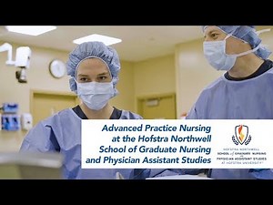 Advanced Practice Nursing: Hofstra Northwell School of Nursing and PA Studies