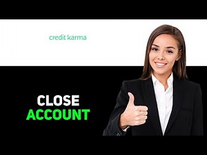 How To Close Credit Karma Account 2025