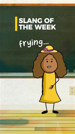 Slang “Frying” meaning explained