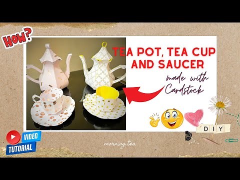 How To Make TEAPOT, TEACUP, and SAUCER WITH CRICUT | Cardstock | Step by Step | Elegant | 2022