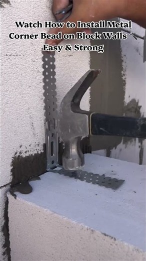 How to Install Metal Corner Bead on Block Walls #ConstructionTips #DIYHome #CornerBead #BlockWork