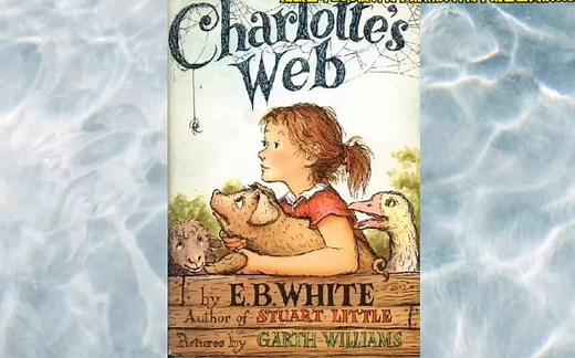 【高分小说英文有声书】夏洛的网 Charlotte's Web 蓝思值 680L 带字幕