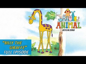 Animal Stories - Ep 11 - Billy the Giraffe