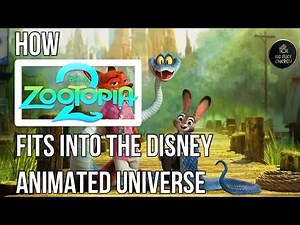 How ZOOTOPIA 2 Fits Into the Disney Animated Universe Theory