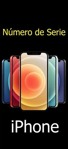Cómo saber el número de serie de iPhone