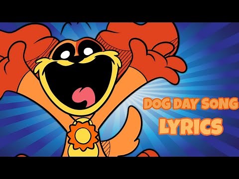 "DOG DAY SONG" Lyrics - Poppy Playtime Chapter 3 song! | LYRICS VIDEO