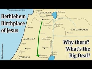 Bethlehem birthplace of Jesus. Why there? What's the Big Deal?