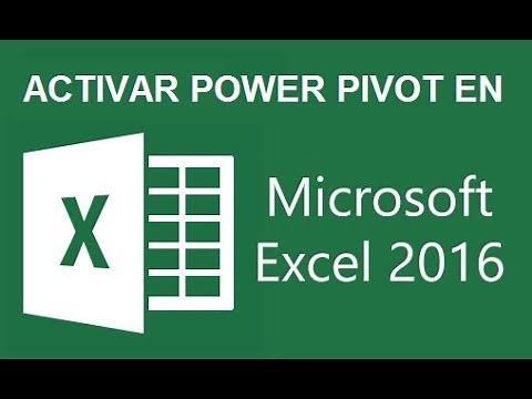 COMO ACTIVAR POWER PIVOT EN EXCEL 2016
