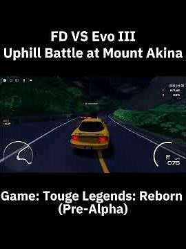 FD VS Evo III | Uphill Battle | Roblox Touge Legends:Reborn (Pre-Alpha) #drift #initiald #racebattle