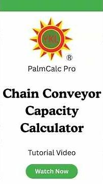 Chain Conveyor Capacity Calculator | PalmCalc Pro App Guide