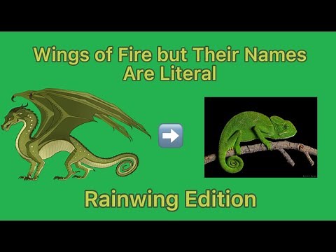 Wings of Fire but Their Names Are Literal: Rainwing Edition