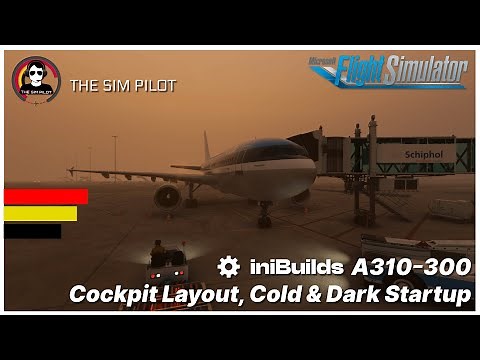 MSFS | Tutorial | Inibuilds A310-300 | Cockpit Layout, Cold & Dark Startup