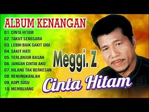 MEGGI Z FULL HITS TANPA IKLAN NONSTOP KOMPILASI MEGGIE Z TERBAIK