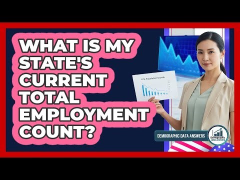 What Is My State's Current Total Employment Count?