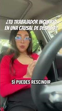 ¿Tu trabajador incurrió en una causal de despido injustificado? ⚠️❌