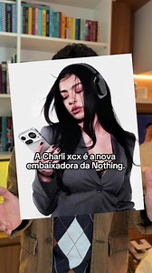 Por que a parceria da Charli XCX com a Nothing é um dos maiores babados de 2024