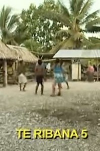 Te Ribana 5  The Story of Nei Tetaake - Movie