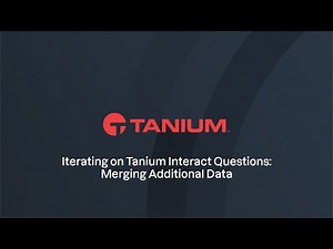 Iterating on Tanium Questions: Merging Additional Data