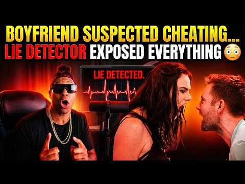 Boyfriend Suspected Cheating… The Lie Detector Exposed EVERYTHING 😳