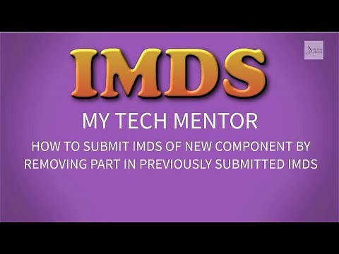 IMDS Tutorial : How to Submit IMDS of New Component by Removing Part in Previously Submitted IMDS
