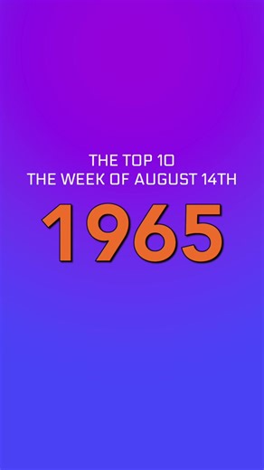 The top 10 songs for the week of August 14, 1965 (60 Years Ago). #music #billboard #charts #1965