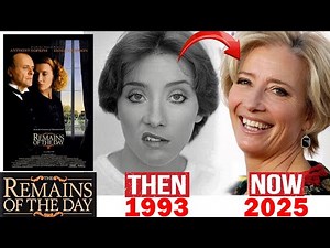 Iconic Cast of "The Remains Of The Day 1993" Then and Now | Evolution Cast Then and Now