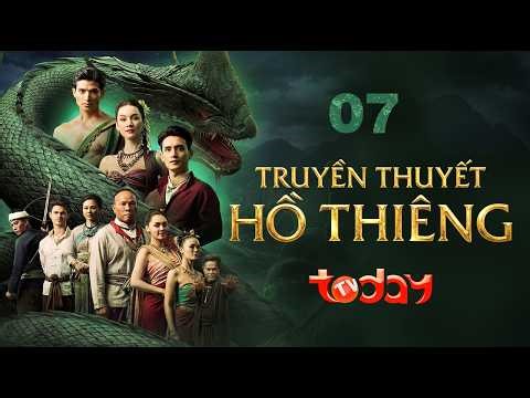 TRUYỀN THUYẾT HỒ THIÊNG - TẬP 7 | Phim Thái Lan Huyền Bí: Mối Tình Tiền Kiếp Giữa Người Và Thần Rắn
