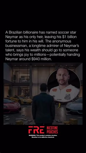 3M Commanders on Instagram: "A Brazilian billionaire has named soccer star Neymar as his only heir, leaving his $1 billion fortune to him in his will. The anonymous businessman, a longtime admirer of Neymar’s talent, says his wealth should go to someone who brings joy to millions—potentially handing Neymar around $940 million."