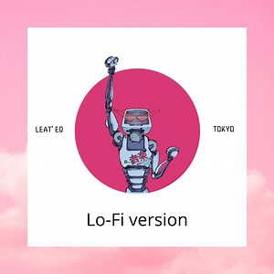 Tokyo (Lo-Fi version) - Leat'eq: Song Lyrics, Music Videos & Concerts