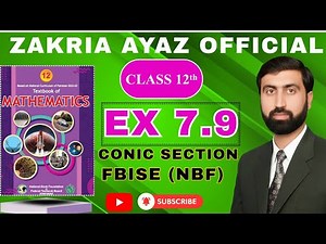 Class 12 Math | Exercise 7.9 | Full Solution |Hyperbola |FBISE NBF | New Book 2025 | Sir Zakria Ayaz