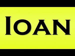 Pronunciation of Ioan