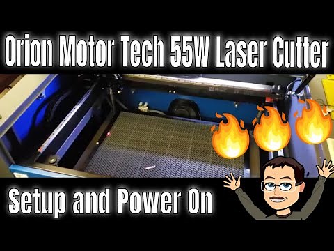 Setup and Power On test of the Orion Motor Tech 55W laser cutter