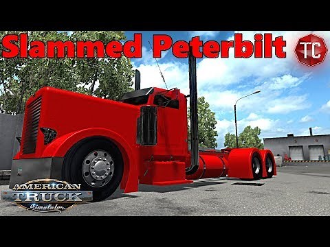 American Truck Simulator: SLAMMED PETERBILT MOD! w/ Tuned Cummins Engine and LOUD Jake Brake