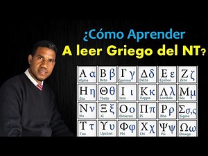¿Cómo aprender a Leer Griego del Nuevo Testamento? fácil y sencillo. Griego Elemental.