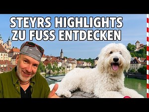 Steyr eine barocke Perle in Österreich: Voller Geschichte, Charme & beeindruckender Architektur
