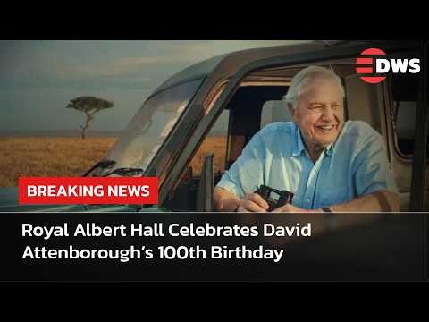 WATCH: Royal Albert Hall Celebrates David Attenborough’s 100th Birthday | Star Guests Arrives | AQ15
