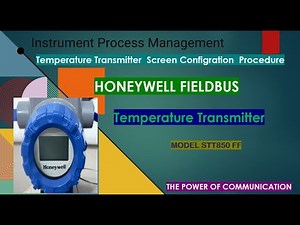 #Honeywell_STT850_FF_Fieldbus_Temperature_Transmitter_Screen_Configration_Procedure