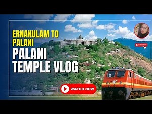 ഒരു പളനി യാത്ര | Palani Temple Vlog | Ernakulam To Palani | Train Journey