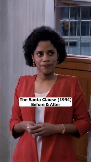 The Santa Clause (1994) Before& After Part 2