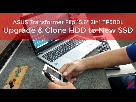 How to Upgrade & Clone Hard Drive to SSD in ASUS Transformer Flip TP500L