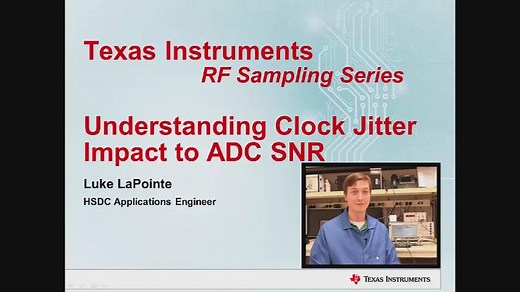 Understanding Clock Jitter Impact to ADC SNR | Video | TI.com