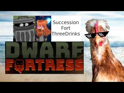ThreeDrinks Succession Fort - 168, Summer - Nothing matters but the mudman #DF #dwarffortress