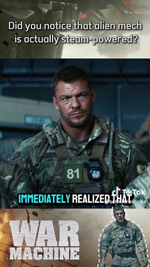 Did you notice that the alien mech is actually steam-powered?Almost no one realizes that it may have been built by humans!#fyp #foryou #usa #warmachine #alanritchson #81 #robot