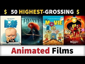 List of Highest-Grossing Animated Films