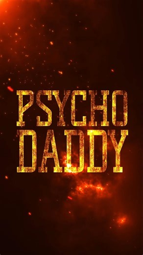 Psycho Daddy releasing on 1st May!Only on Blue Bird Films YouTube channel!