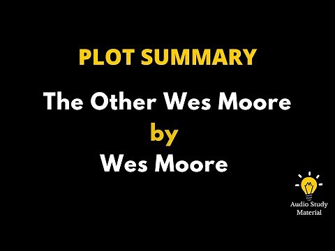Plot Summary Of The Other Wes Moore By Wes Moore - Wes Moore, And "The Other Wes Moore"