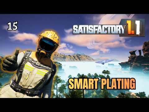 Satisfactory 1.1 – Fully Scalable Smart Plating for the Space Elevator | Ep 15